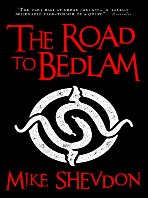 Title details for The Road to Bedlam by Mike Shevdon - Available